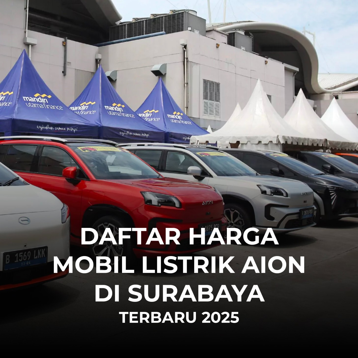 Daftar Harga Mobil Listrik AION di Surabaya Terbaru 2025