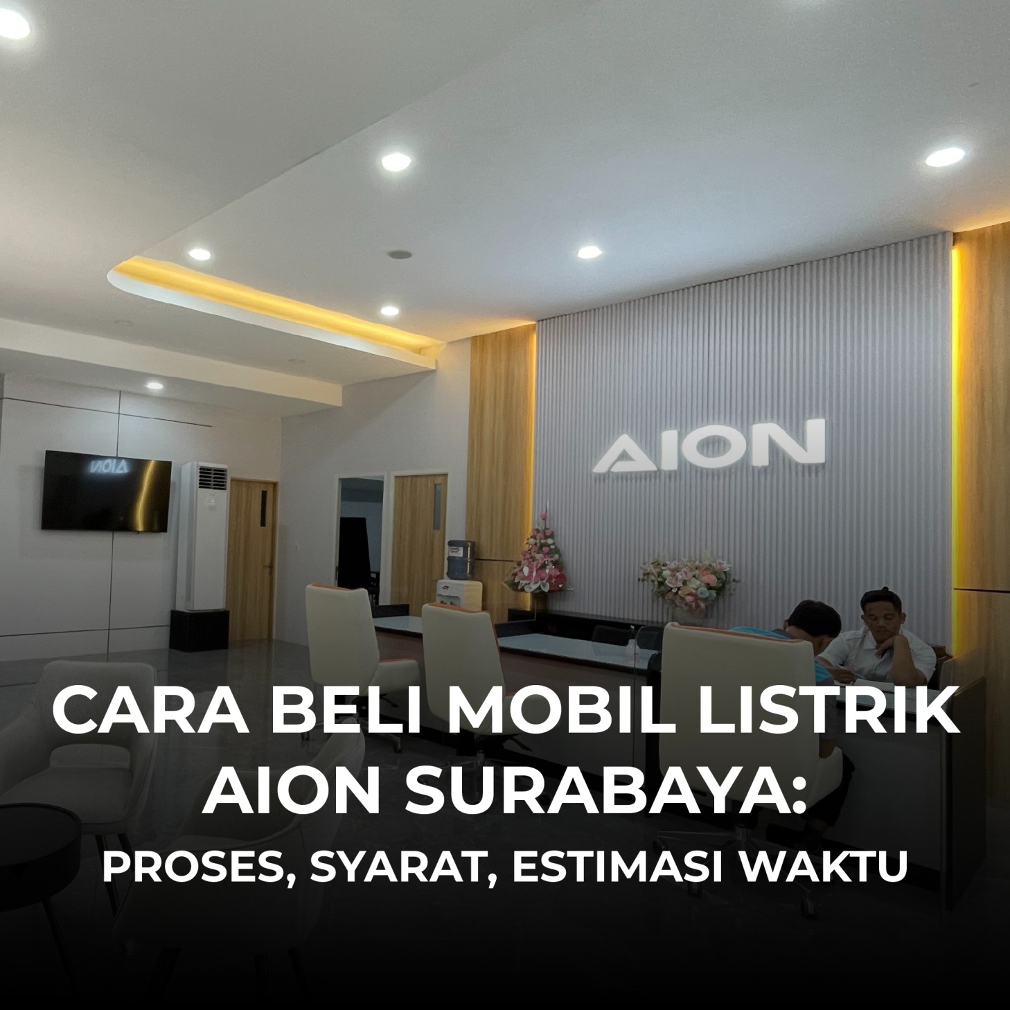 Cara Beli Mobil Listrik AION Surabaya: Proses, Syarat, Estimasi Waktu