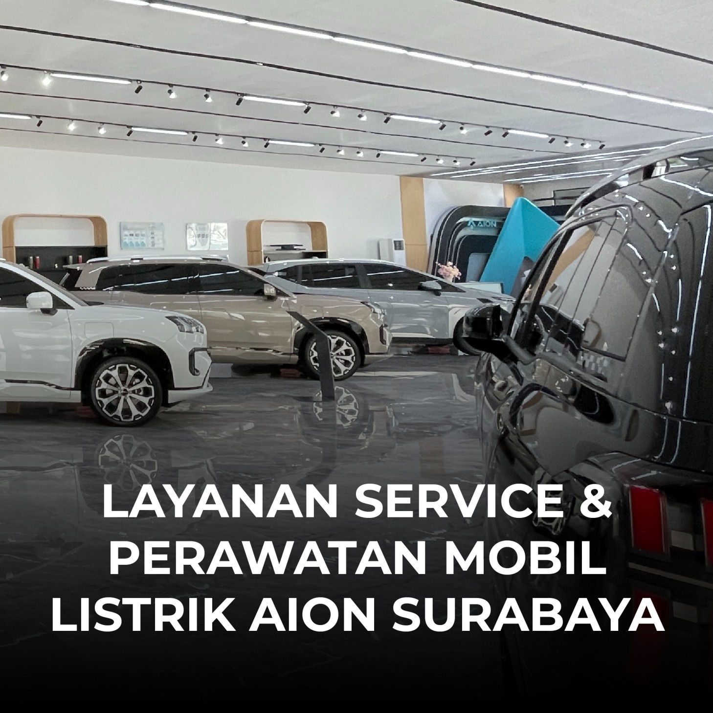Layanan Service & Perawatan Mobil Listrik AION Surabaya