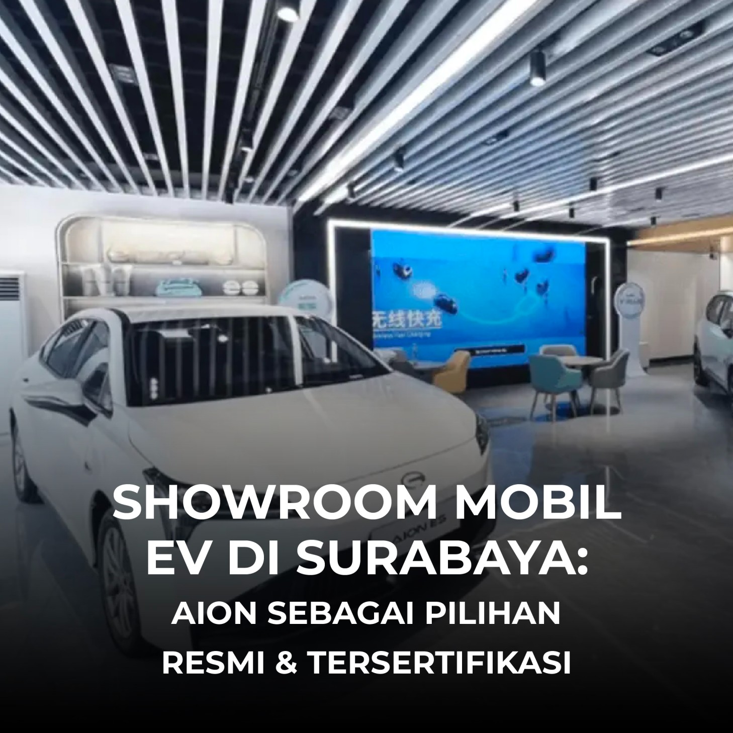 Showroom Mobil EV di Surabaya: AION Sebagai Pilihan Resmi & Tersertifikasi